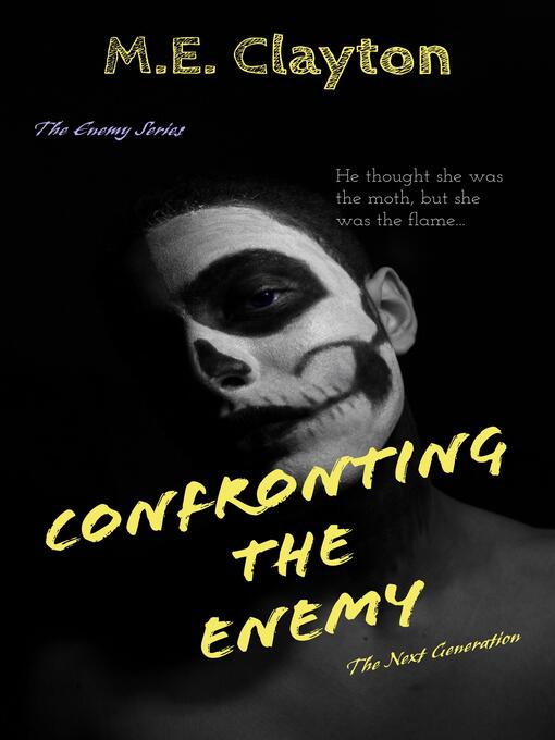 Title details for Confronting the Enemy by M.E. Clayton - Available